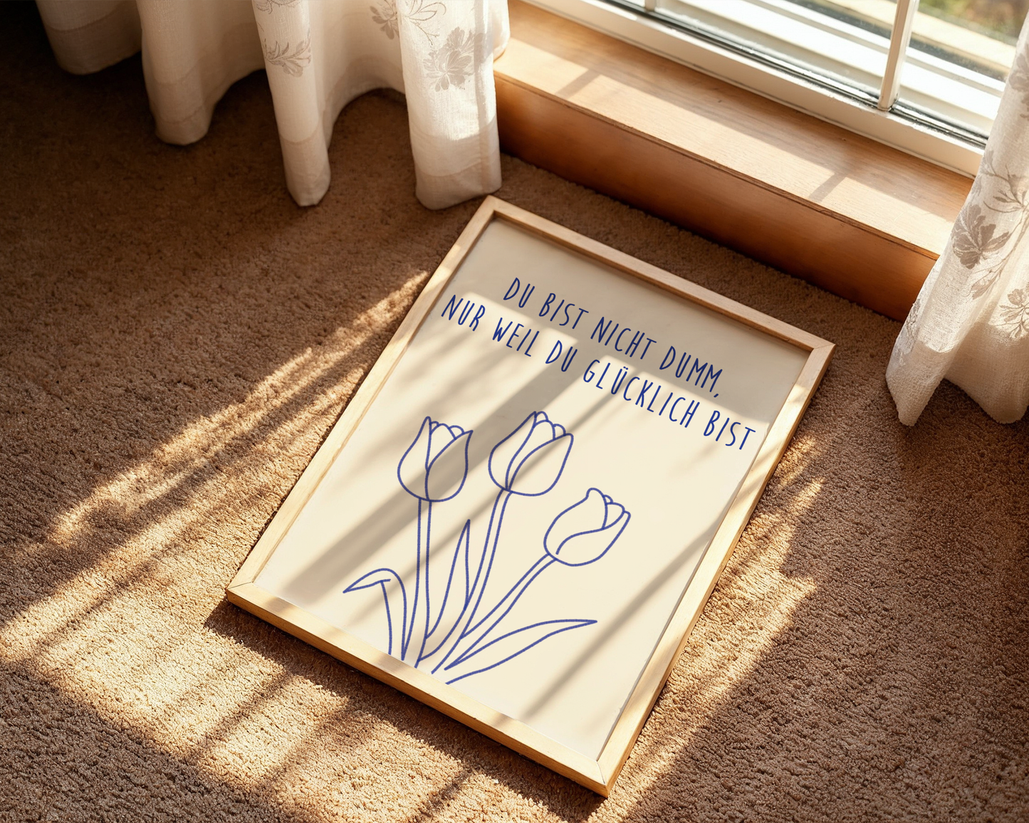 Du bist nicht dumm nur weil du glücklich bist  - Poster