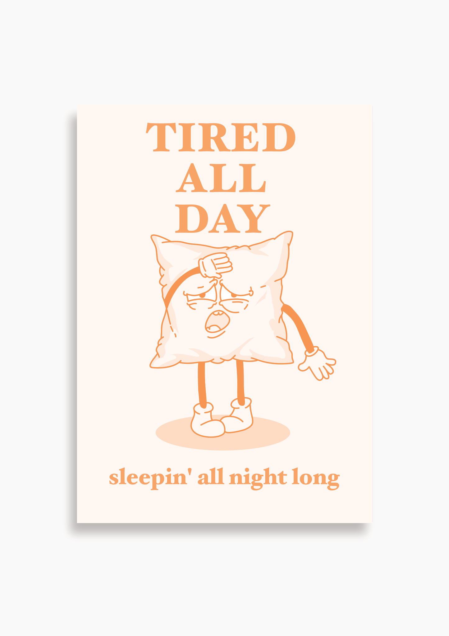 Tired all day...  - Poster