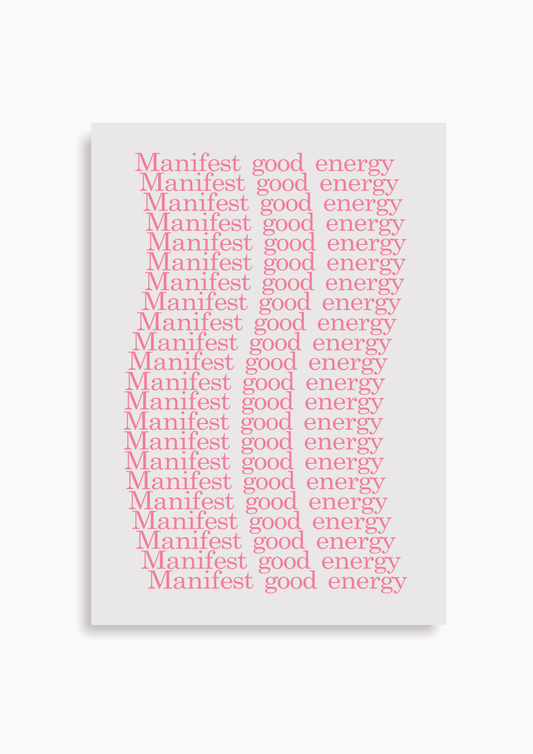 Manifest good energy - Poster