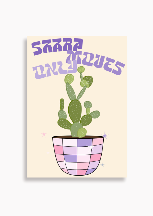 Discopflanze "Sharp moves only" rosa - Poster