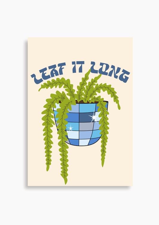 Discokugel "Leaf it long" - Poster
